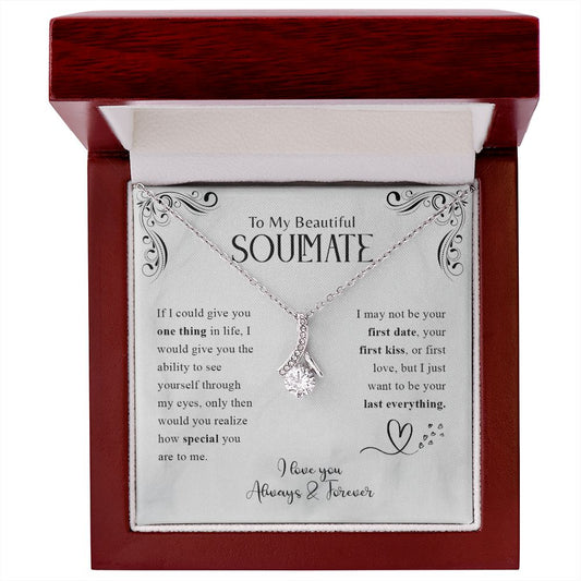 My Beautiful Soulmate| Your Last Everything - Alluring Beauty Necklace