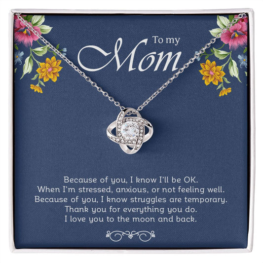 My Mom| Because Of You - Love Knot Necklace